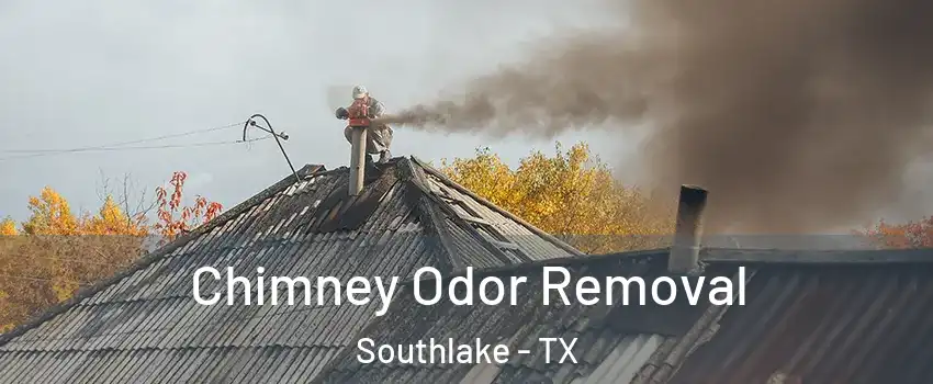  Chimney Odor Removal Southlake - TX