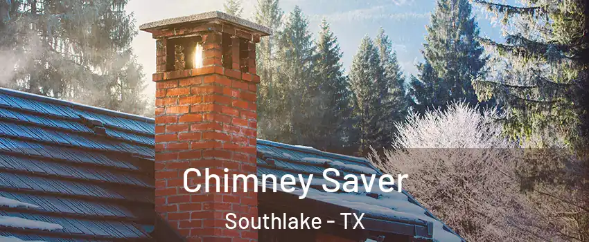  Chimney Saver Southlake - TX