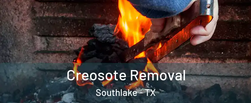  Creosote Removal Southlake - TX
