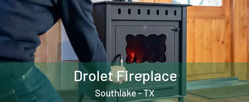  Drolet Fireplace Southlake - TX