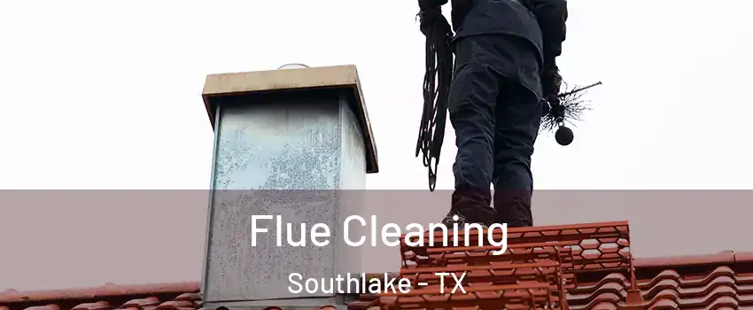  Flue Cleaning Southlake - TX