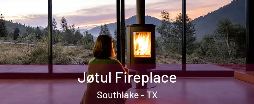  Jøtul Fireplace Southlake - TX