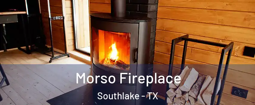  Morso Fireplace Southlake - TX