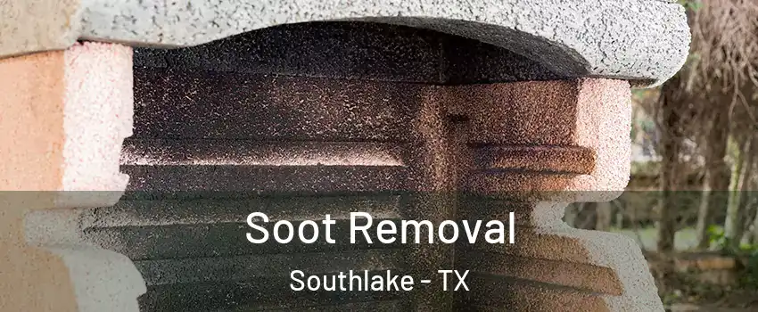  Soot Removal Southlake - TX